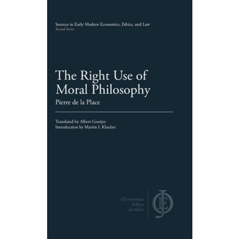 (영문도서) The Right Use of Moral Philosophy Hardcover, Clp Academic, English, 9781949011067