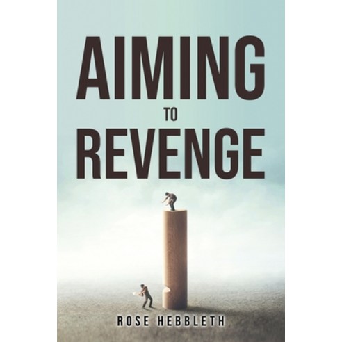 (영문도서) Aiming to Revenge Paperback, Rose Hebbleth, English, 9781805092308