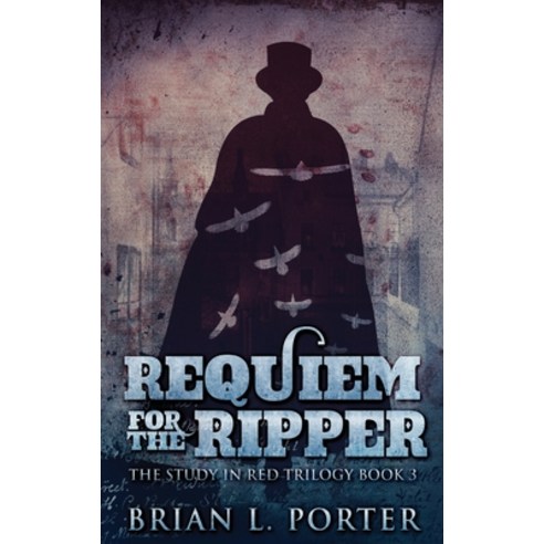 Requiem For The Ripper: Large Print Hardcover Edition Hardcover, Next Chapter, English, 9784867452714