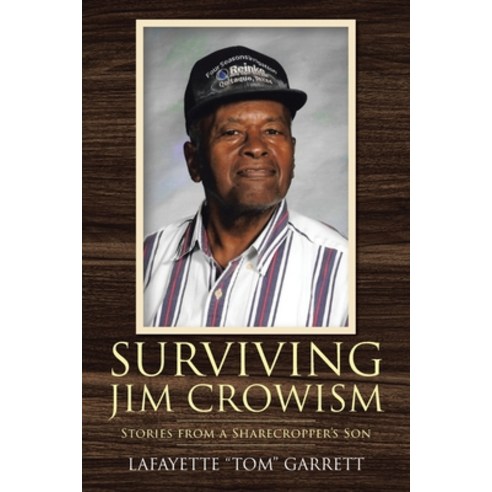 (영문도서) Surviving Jim Crowism: Stories from a Sharecropper''s Son Paperback, Christian Faith Publishing,..., English, 9781638742845