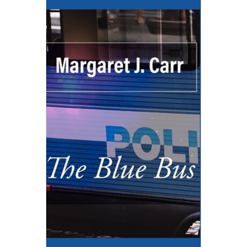 (영문도서) The Blue Bus Paperback, Independently Published, English, 9798392905980