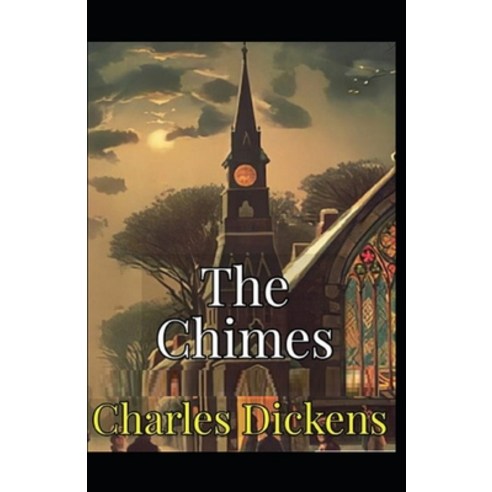 (영문도서) Chimes: Illustrated Edition Paperback, Independently Published, English, 9798516238598