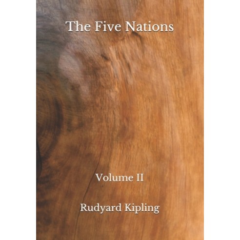 The Five Nations: Volume II Paperback, Independently Published