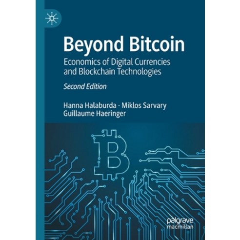 (영문도서) Beyond Bitcoin: Economics of Digital Currencies and Blockchain Technologies Paperback, Palgrave MacMillan, English, 9783030889333