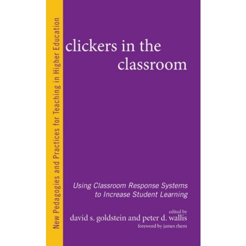 (영문도서) Clickers in the Classroom: Using Classroom Response Systems to Increase Student Learning Hardcover, Routledge, English, 9781620362792