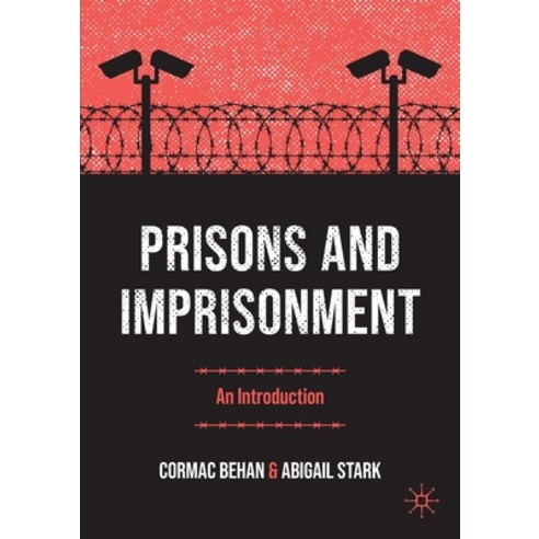 (영문도서) Prisons and Imprisonment: An Introduction Paperback, Palgrave MacMillan, English, 9783031093005