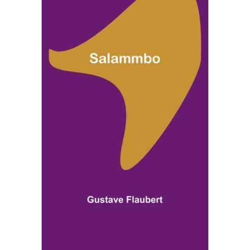(영문도서) Salammbo Paperback, Alpha Edition, English, 9789357723695