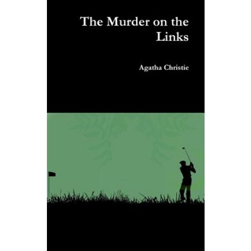 (영문도서) The Murder on the Links Hardcover, Lulu.com, English, 9780359364060