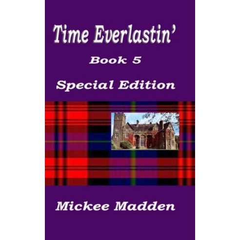 Time Everlastin'': Book 5 Paperback, Createspace Independent Pub..., English, 9781981624560