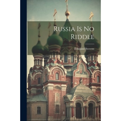 (영문도서) Russia Is No Riddle Paperback, Legare Street Press, English, 9781022235311