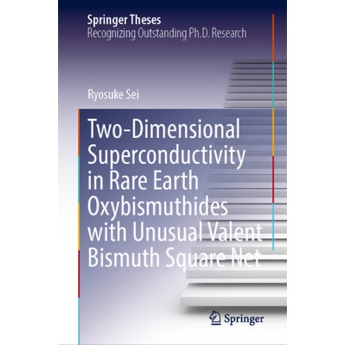 (영문도서) Two-Dimensional Superconductivity in Rare Earth Oxybismuthides with Unusual Valent Bismuth Sq... Hardcover, Springer, English, 9789819973125