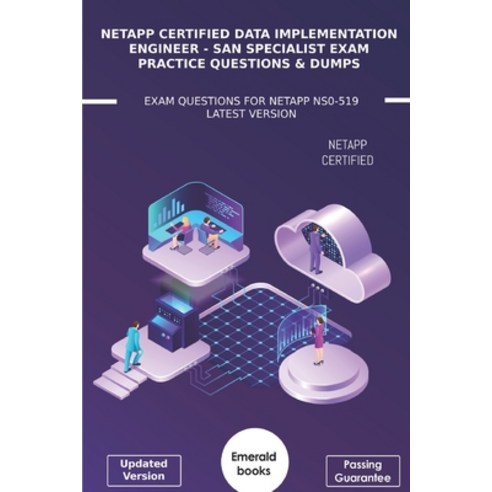 NetApp Certified Data Implementation Engineer -SAN Specialist Exam Practice Questions & Dumps: Exam ... Paperback, Independently Published, English, 9798597285726