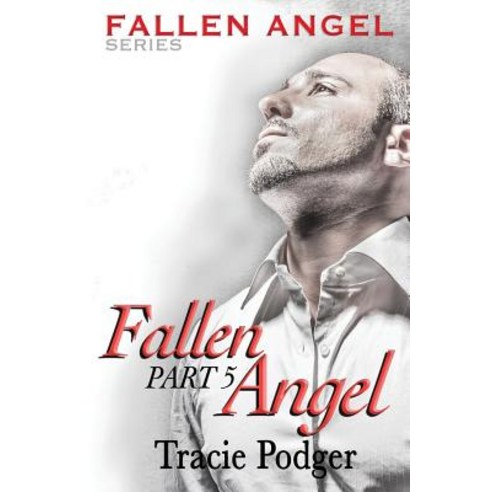 (영문도서) Fallen Angel Part 5: Fallen Angel Series - A Mafia Romance Paperback, Tracie Podger, Author, English, 9780995703452