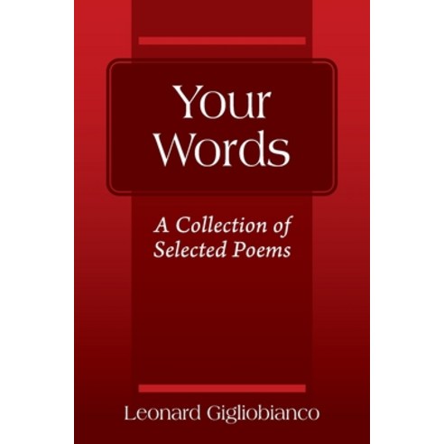 Your Words: A Collection of Selected Poems Paperback, Outskirts Press, English, 9781977239808