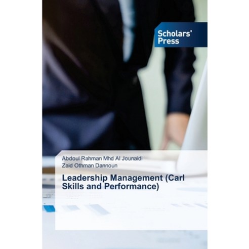 (영문도서) Leadership Management (Carl Skills and Performance) Paperback, Scholars'' Press, English, 9786138937401