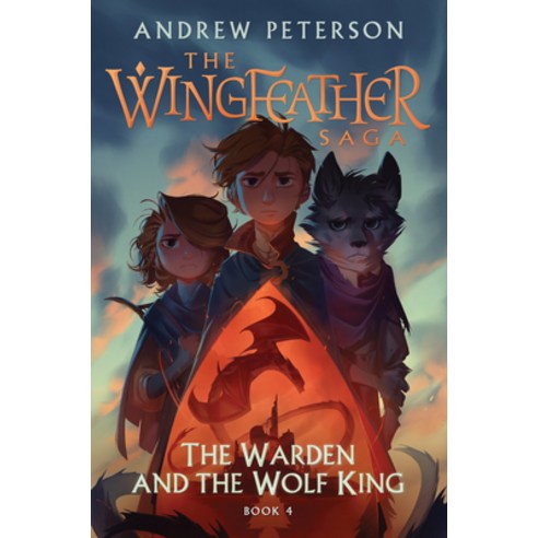 The Warden and the Wolf King: The Wingfeather Saga Book 4 Hardcover, Waterbrook Press