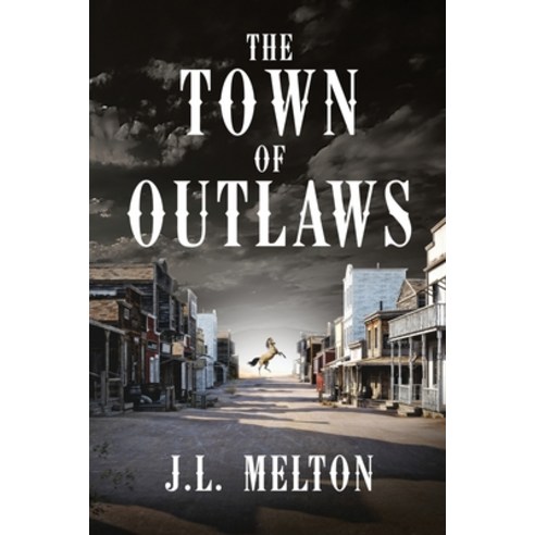 (영문도서) The Town Of Outlaws Paperback, Next Chapter, English, 9784824187659