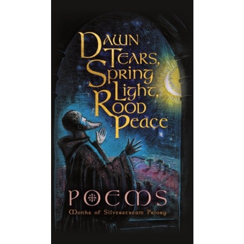(영문도서) Dawn Tears Spring Light Rood Peace: Poems Hardcover, Cenacle Press at Silverstre..., English, 9781915544018
