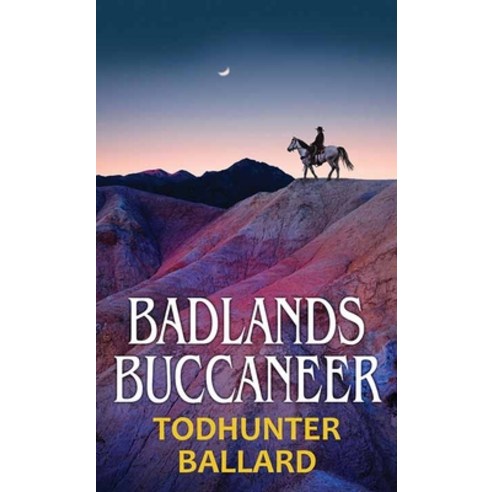(영문도서) Badlands Buccaneer Library Binding, Western Series Level III (24), English, 9781638081906