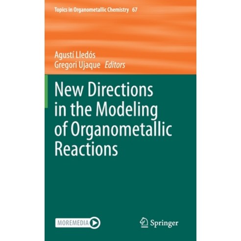 New Directions in the Modeling of Organometallic Reactions Hardcover, Springer, English, 9783030569952