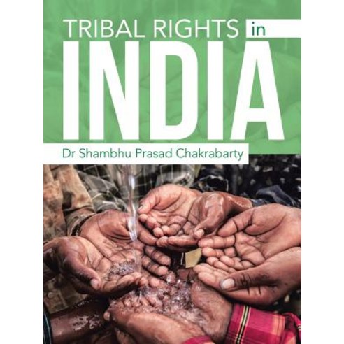 (영문도서) Tribal Rights in India Paperback, Partridge Publishing Singapore, English, 9781543747966