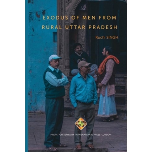 (영문도서) Exodus of Men from Rural Uttar Pradesh Paperback, Transnational Press London, English, 9781910781883