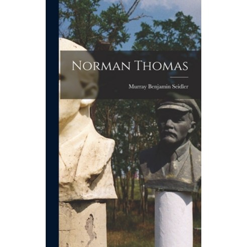 (영문도서) Norman Thomas Hardcover, Hassell Street Press, English, 9781013735301