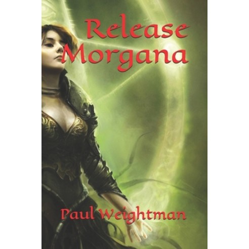 Release Morgana Paperback, Independently Published, English, 9798744563486