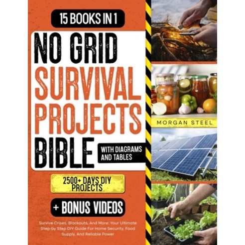 (영문도서) No Grid Survival Projects Bible: Survive Crises Blackouts And More: Your Ultimate Step-by S... Paperback, Independently Published, English, 9798883296269