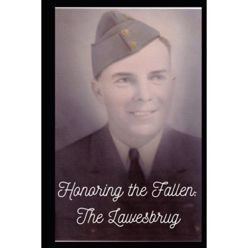 (영문도서) Honoring the Fallen: The Lawes Bridge Paperback, Independently Published, English, 9798389025790