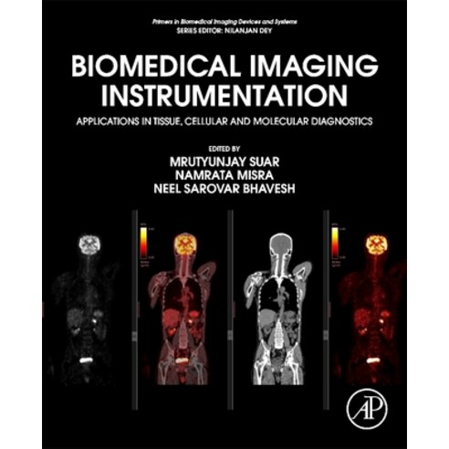 (영문도서) Biomedical Imaging Instrumentation: Applications in Tissue Cellular and Molecular Diagnostics Paperback, Academic Press, English, 9780323856508