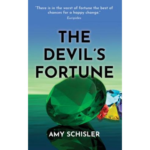 The Devil''s Fortune Paperback, Amy Schisler, Author