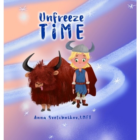 Unfreeze Time Hardcover, Lulu.com, English, 9781716417405