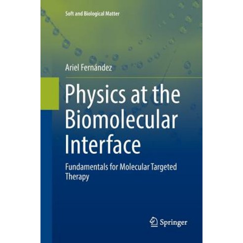 Physics at the Biomolecular Interface: Fundamentals for Molecular Targeted Therapy Paperback, Springer