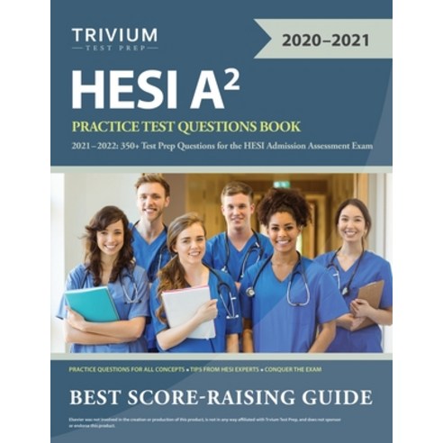 HESI A2 Practice Test Questions Book 2021-2022: 350+ Test Prep Questions for the HESI Admission Asse... Paperback, Trivium Test Prep, English, 9781635307917
