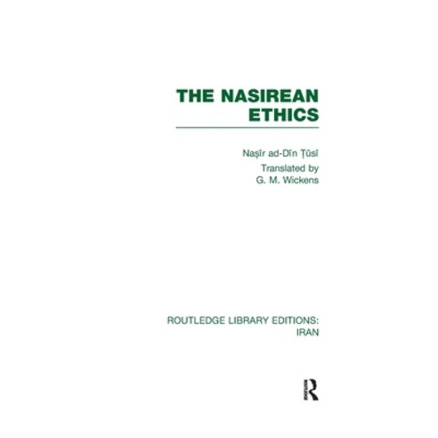 (영문도서) The Nasirean Ethics (RLE Iran C) Paperback, Routledge, English, 9781032547091