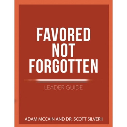 Favored Not Forgotten Leader Guide Paperback, Five Stones