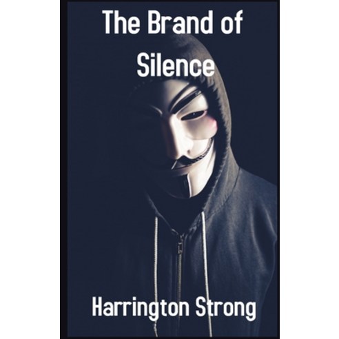 The Brand of Silence illustrated Paperback, Independently Published, English, 9798745424939