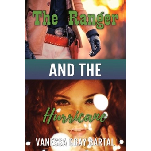 (영문도서) The Ranger and The Hurricane Paperback, Vanessa Gray Bartal, English, 9781953339386