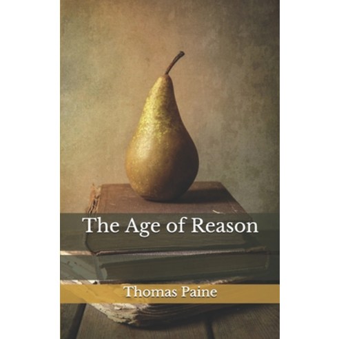 The Age of Reason Paperback, Independently Published, English, 9798743938353