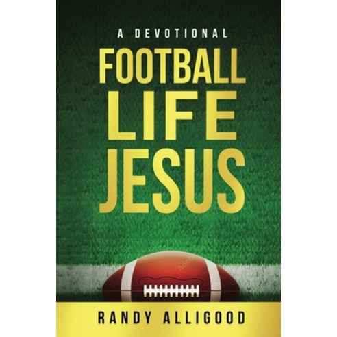(영문도서) Football Life Jesus Paperback, Higherlife Development Serv..., English, 9781958211779