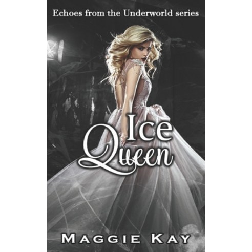 Ice Queen: Echoes of the Underworld Paperback, Independently Published, English, 9798554266140
