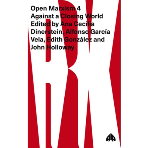(영문도서) Open Marxism 4: Against a Closing World Hardcover, Pluto Press (UK), English, 9780745340241