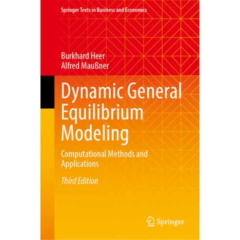 (영문도서) Dynamic General Equilibrium Modeling: Computational Methods and Applications Hardcover, Springer, English, 9783031516801