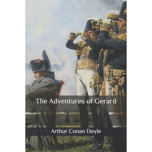 The Adventures of Gerard Paperback, Independently Published, English, 9798558644432