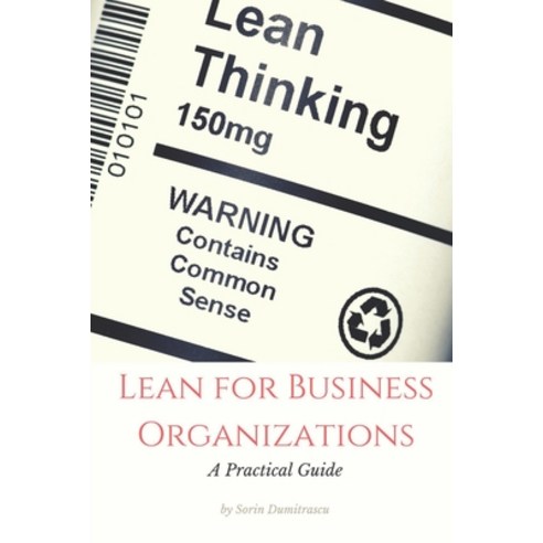 Lean for Business Organizations: A Practical Guide Paperback, Independently Published, English, 9781521054024