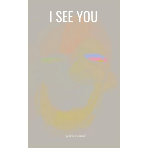 I See You Paperback, Independently Published, English, 9798591120986