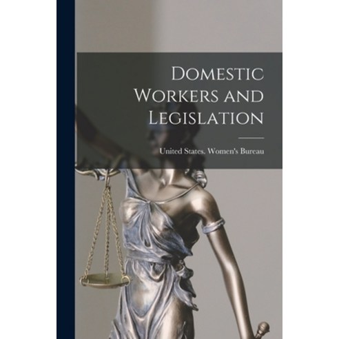 (영문도서) Domestic Workers and Legislation Paperback, Legare Street Press, English, 9781019257937