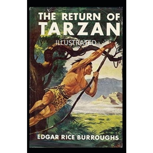 The Return of Tarzan Illustrated Paperback, Independently Published, English, 9798703655405