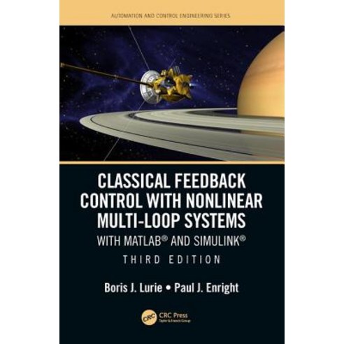 Classical Feedback Control with Nonlinear Multi-Loop Systems:With Matlab(r) and Simulink(r) Th..., CRC Press, English, 9781138541146